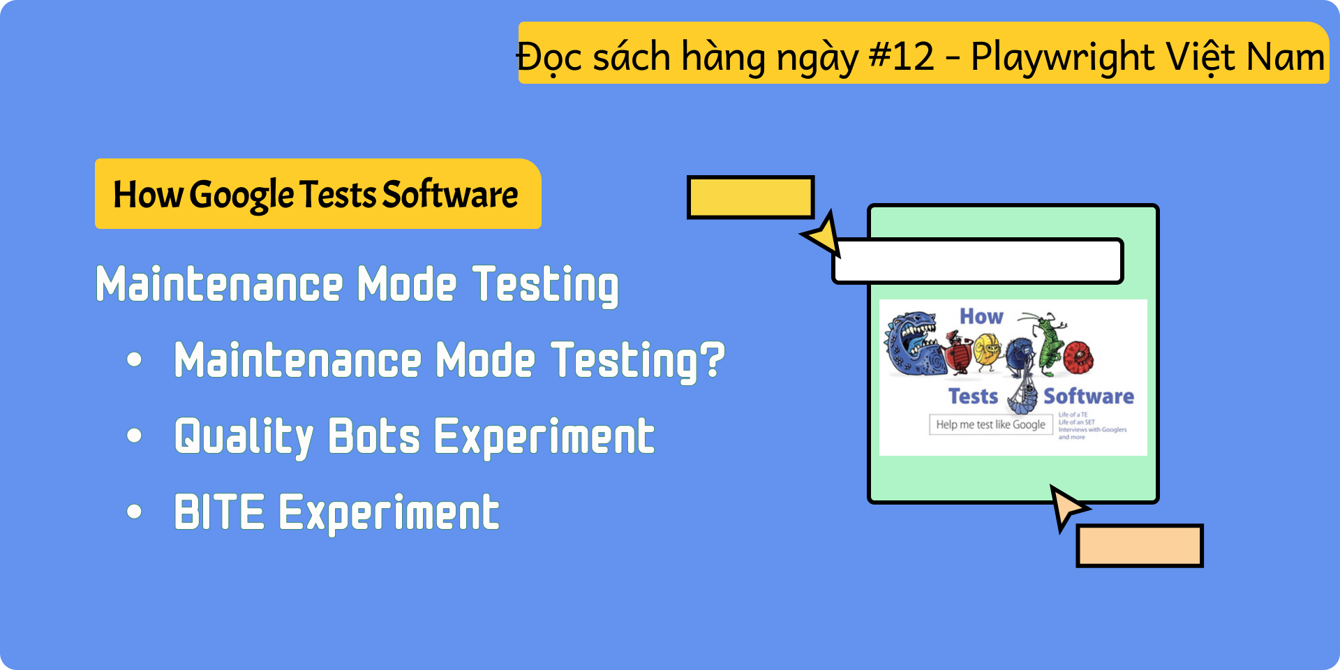 [How Google Tests Software] Phần 12: Maintenance Mode Testing, Quality ...